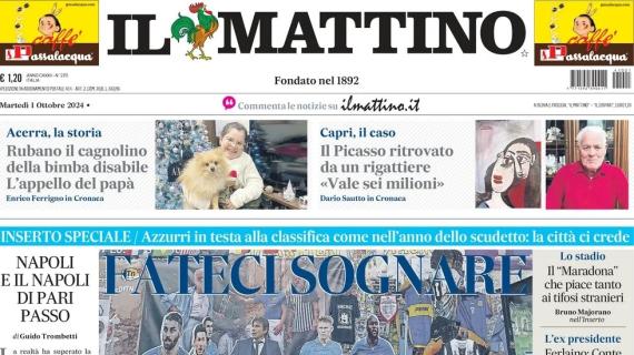 Il Mattino intitola: "Napoli e Conte, fateci sognare. Patto a San Siro ultrà-'Ndrangheta"