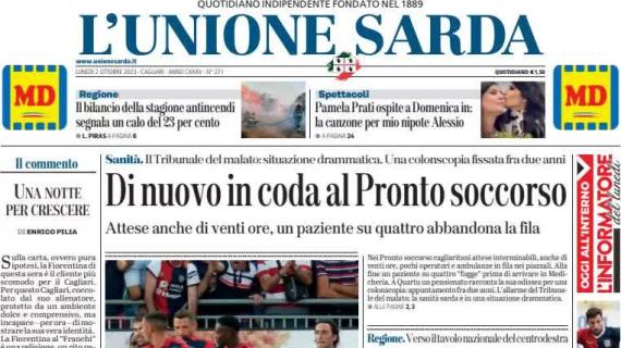 L'Unione Sarda in prima pagina sui rossoblu: "Cagliari, sfida di fuoco a Firenze"
