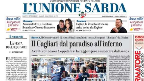 L'apertura odierna de L'Unione Sarda: "Il Cagliari dal paradiso all'inferno"