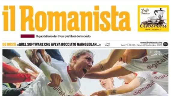 Il Romanista in prima pagina odierna sulla Roma Femminile: "Per la storia"