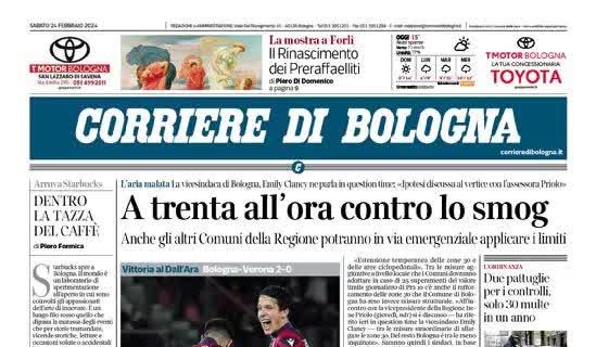 Il Corriere di Bologna in prima pagina: "Sempre più Champions, da soli al quarto posto"