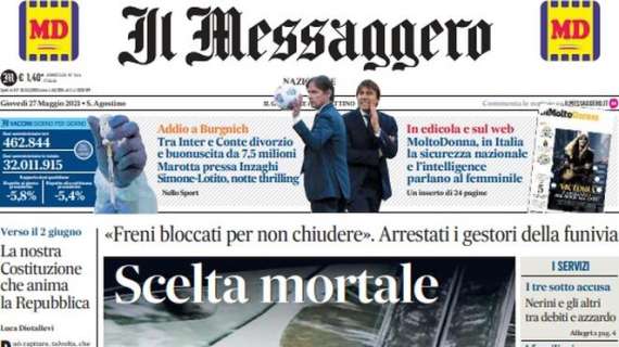 Il Messaggero: "Tra Inter e Conte divorzio e buonuscita da 7,5 mln. Marotta pressa Inzaghi"