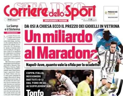 L'apertura del Corriere dello Sport: "Un miliardo al Maradona"