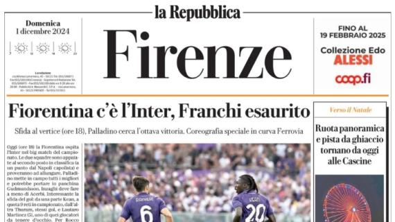 La Repubblica (ed. Firenze) in apertura: "Fiorentina c'è l'Inter, Franchi esaurito"