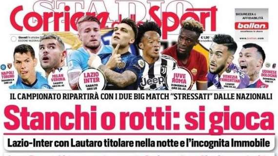 L'apertura del Corriere dello Sport: "Stanchi o rotti: si gioca"
