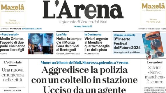 L'Arena in prima pagina: "Hellas in campo, c'è il Monza. Gara da brividi al Bentegodi"