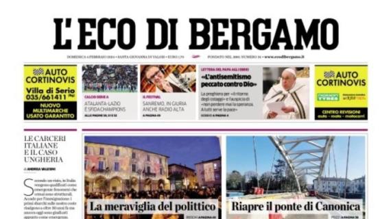 L'Eco di Bergamo in apertura: "Atalanta-Lazio, è sfida Champions"