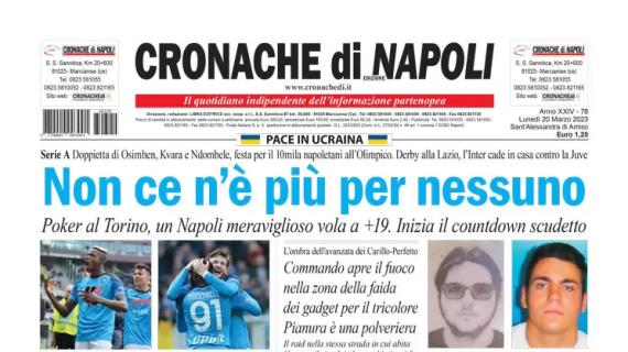 L'apertura di Cronache di Napoli: "Non ce n'è più per nessuno". Inizia il countdown Scudetto