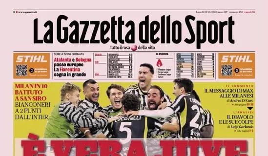 La Gazzetta dello Sport in apertura sulla vittoria di Allegri a San Siro: "È vera Juve"