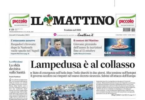 La prima pagina de Il Mattino: "Raspadori ritrovato: dopo la Nazionale vuole spazio nel Napoli"