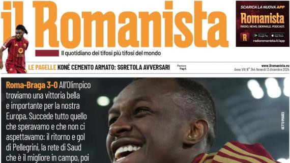 Il Romanista in apertura dopo Roma-Braga 3-0: "Tutto eSaudito"