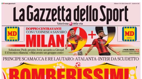 L'apertura de La Gazzetta dello Sport su Atalanta-Inter: "Bomberissimi"