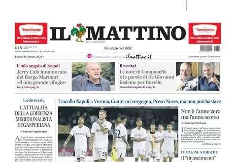 Tracollo Napoli a Verona. Il Mattino intitola allarmato: "Subito i rinforzi per Conte"