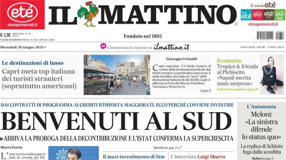 Il Mattino in prima pagina tra il Napoli e la Nazionale: "Gioia Conte, carica Spalletti"