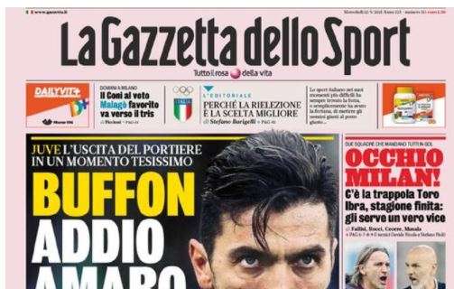 L'apertura de La Gazzetta dello Sport: "Buffon addio amaro"