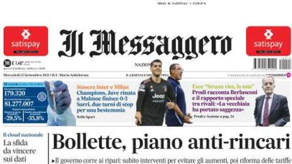 Il Messaggero: "Juve rinata a Malmoe. Stasera Inter e Milan. Sarri, due turni di stop"