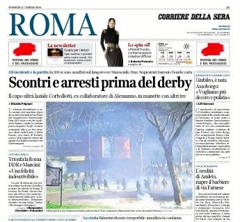 Il Corriere della Sera - Roma: "Scontri e arresti prima del derby"