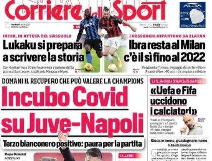 L'apertura del Corriere dello Sport: "Incubo Covid su Juve-Napoli"