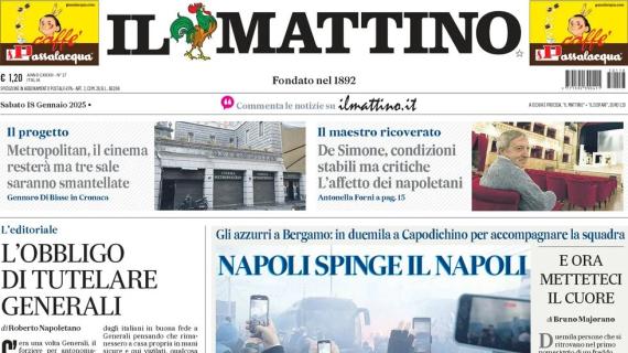 Il Mattino in apertura: "Napoli spinge il Napoli"