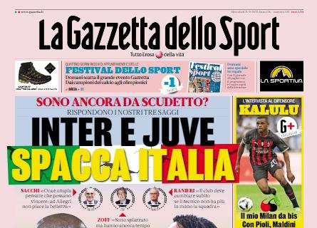La Gazzetta dello Sport in prima pagina: "Inter e Juve, spacca Italia"