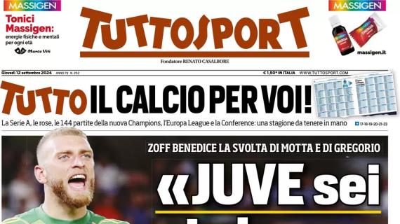 L'apertura di oggi di Tuttosport sulle parole di Zoff: "Juve, sei in buone mani"