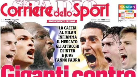 L'apertura del Corriere dello Sport sugli attacchi di Inter e Juve: "Giganti contro"