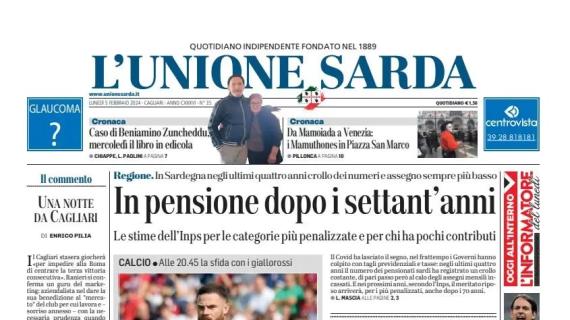 Stasera Roma-Cagliari, L'Unione Sarda in prima pagina: "Rossoblù, dovete provarci"