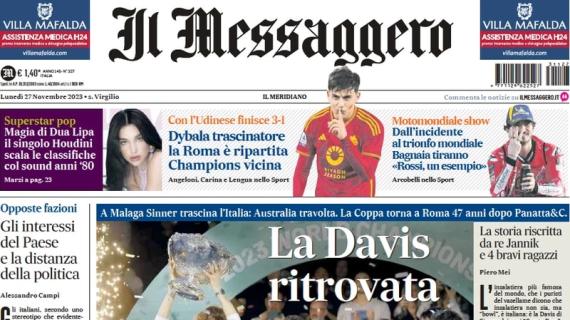 Il Messaggero: "Dybala trascinatore, la Roma è ripartita: Champions vicina"