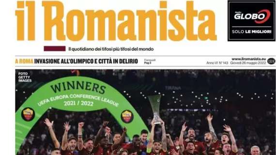 Il Romanista in prima pagina dopo la vittoria giallorossa della Conference: “Siamo noi”