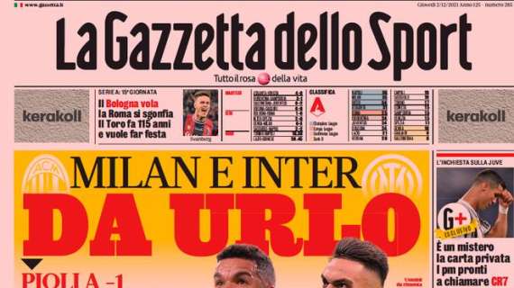L’apertura odierna de La Gazzetta dello Sport sui trionfi delle milanesi: “Milan e Inter da urlo”