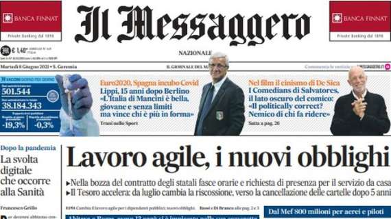 Il Messaggero: "Lippi: «Italia di Mancini senza limiti ma vince chi è in forma»"