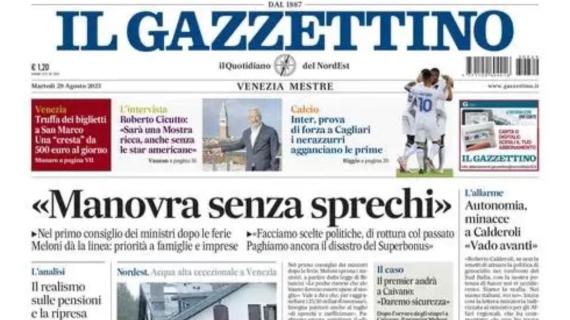 Il Gazzettino: "Inter, prova di forza a Cagliari. I nerazzurri agganciano le prime"