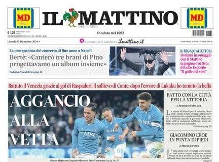 Il Mattino in prima pagina sul successo del Napoli: "Aggancio alla vetta, Venezia ko"