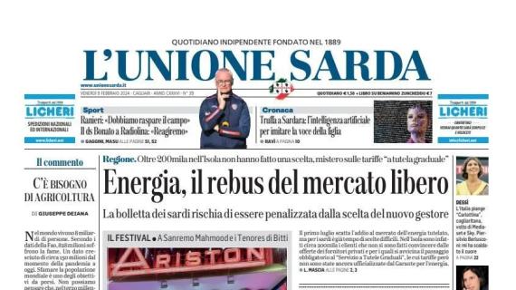 L'Unione Sarda in prima pagina: "Ranieri e Bonato caricano il Cagliari: 'Reagiremo'"