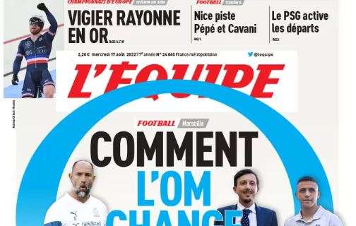 L'Equipe in prima pagina: "Come l'Olympique Marsiglia ha cambiato tutto"