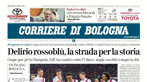 L'apertura di oggi del Corriere di Bologna: "Delirio rossoblù, la strada per la storia"