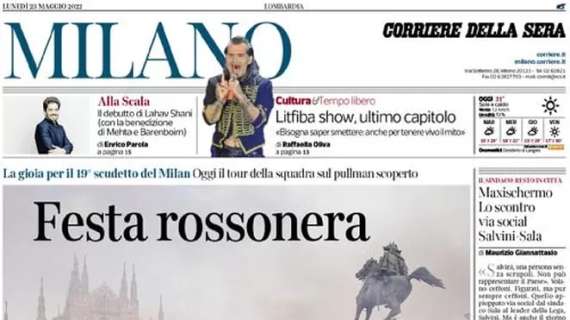Corriere Milano in apertura sullo Scudetto Milan: "Festa rossonera"