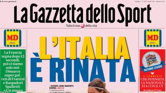 La Gazzetta dello Sport in apertura dopo la vittoria per 3-1 in Francia: "L'Italia è rinata"