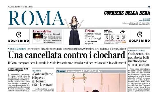 Corriere della Sera (Roma): "Juric, tutela alla vecchia guardia. Lazio, Baroni inquieto"