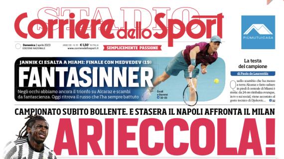 La Juventus vince ancora, 1-0 all'Hellas. L'apertura del Corriere dello Sport: "Arieccola!"