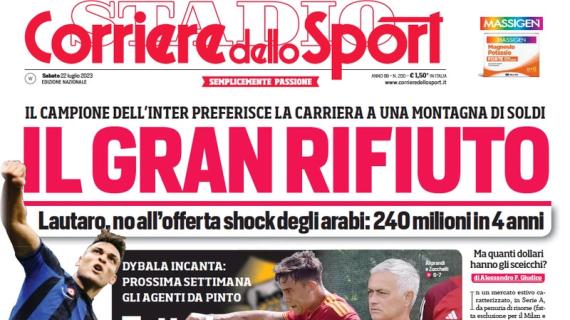 Il Corriere dello Sport in prima pagina: "Lautaro Martinez dice no all'Arabia Saudita"