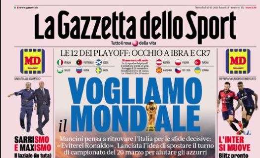 L'apertura de La Gazzetta dello Sport sull'Italia: "Vogliamo il Mondiale"
