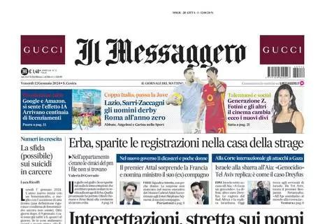 Il Messaggero: "Lazio, Sarri-Zaccagni gli uomini derby. Roma all'anno zero"