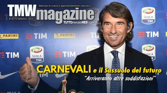 È online il nuovo numero di TMWMagazine: Speciale Calciomercato, intervista Carnevali e Maffei