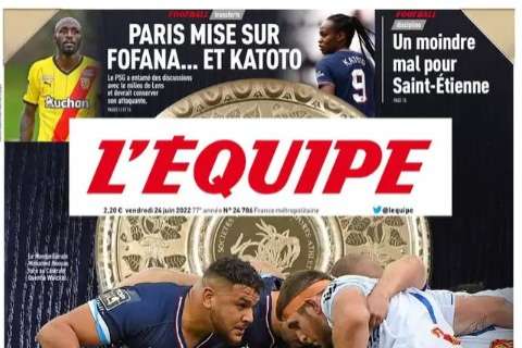 L'Equipe in prima pagina: "Il PSG scommette su Fofana... e Katoto"