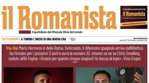 Il Romanista: "Ecco Hermoso, firma un triennale. Ceduto Smalling all'Al-Fayha"