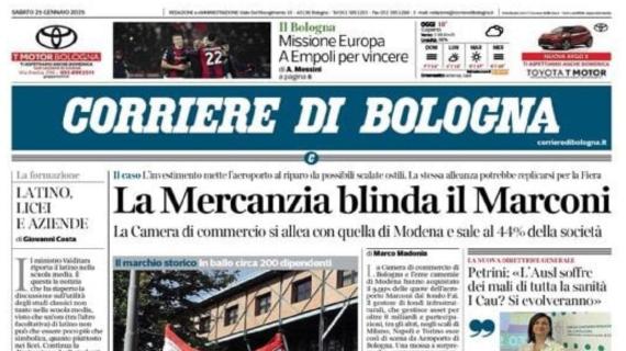 Stasera in campo Empoli e Bologna. Il Corriere di Bologna: "Missione Europa"