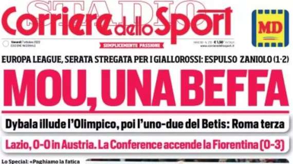 L'apertura del Corriere dello Sport: "Mou, una beffa". Betis corsaro all'Olimpico