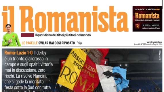La prima pagina de Il Romanista: "Il derby è un trionfo giallorosso. Gol e goliardia"