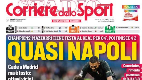 Il Corriere dello Sport in prima pagina sul ko degli azzurri a Madrid: "Quasi Napoli"